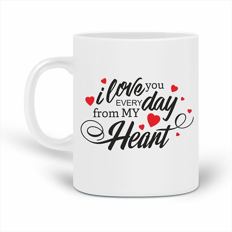 Stylish Coffee Mug - I Love  You Everyday